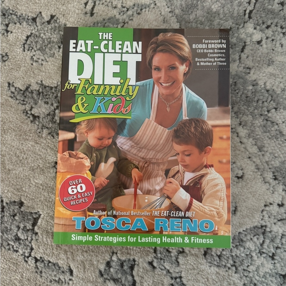 The Eat-Clean Diet for Family & Kids by Tosca Reno Paperback